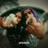 WIPO (Woah I Popped Off) - Single - AFSHEEN & Moza Kaliza