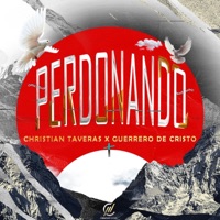 Perdonando - Single - Christian Taveras, Creativo Music & Guerrero De Cristo