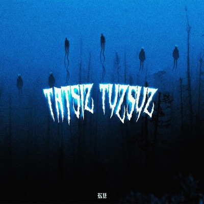 Tatsız Tuzsuz (feat. Kutay) - Single