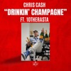 Drinkin Champagne (feat. 10theRasta) - Single