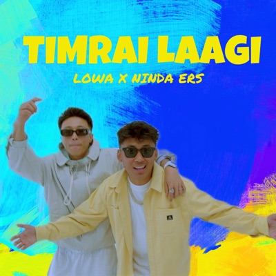 Timrai Laagi (feat. Ninda Ers & Chomii) - Single