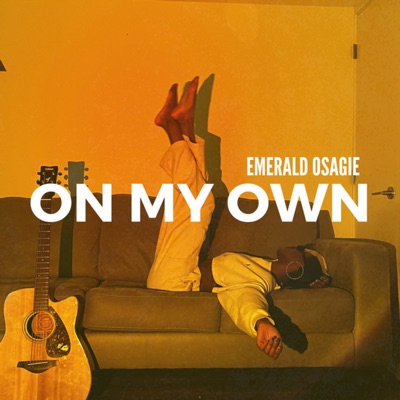 On My Own (Bedroom Version) - Single