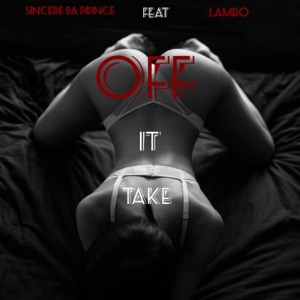 Take It Off Feat Lambo (feat. Lambo)