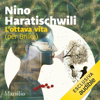 L'ottava vita (per Brilka) - Nino Haratischwili