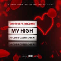 My High (feat. Nizzle Man) - Single - Mitch Sos