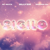 Sigilo - Single - Billyzin, DJ M1beats & dj gonzaga 011