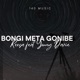 Bongi Meta Gonibe feat Young Davie Single