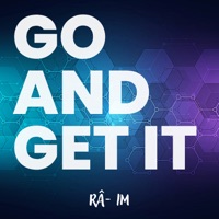 Go And Get It - Single - Râ-im
