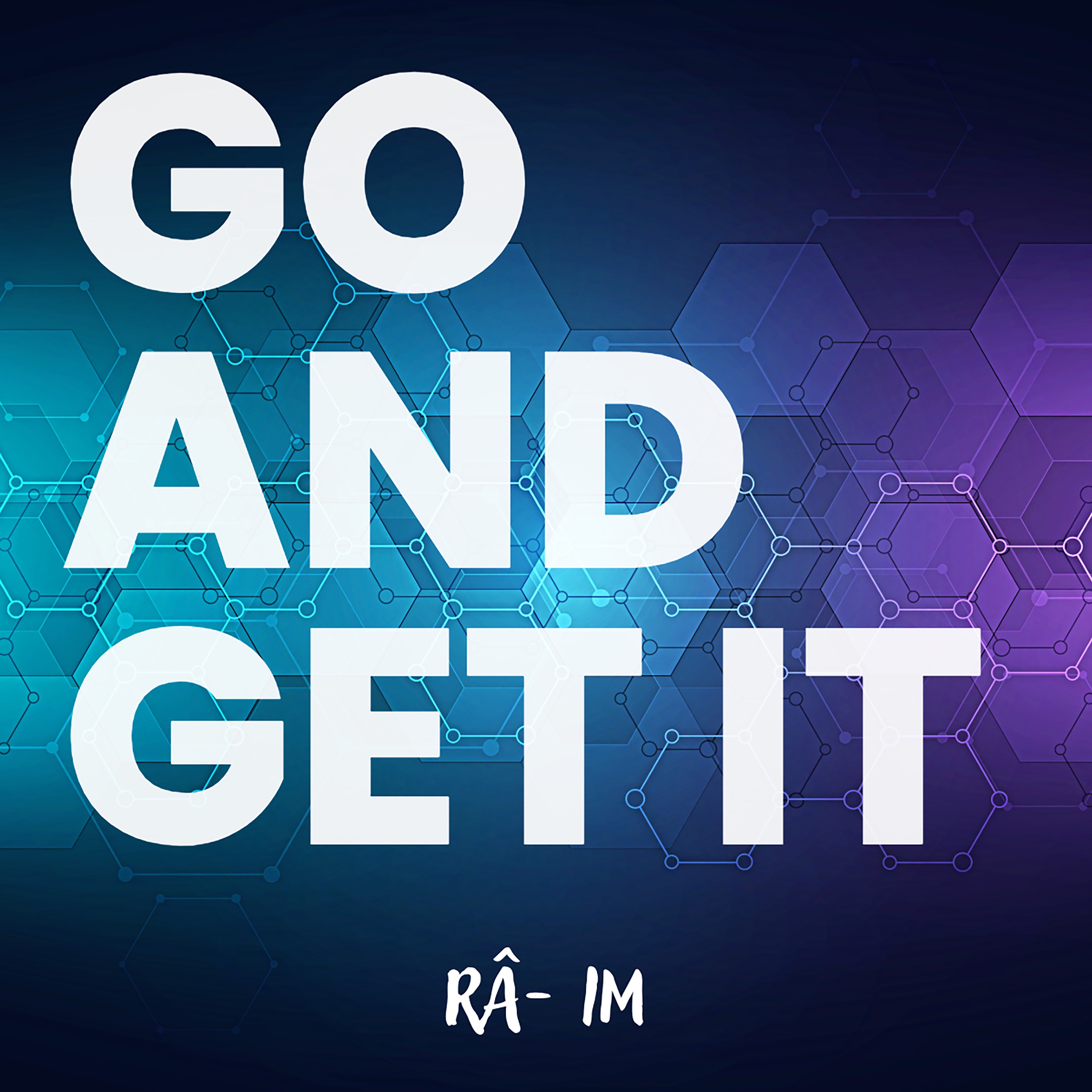 Go And Get It - Single