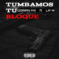 Tumbamos tu bloque - Single - Dorian MX