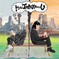 I Still Think About U - Single - Lardi B & LiL Lotus