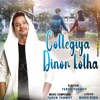 Collegiya Dinor Kotha - Single