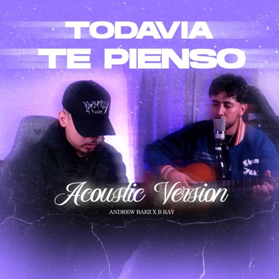 Todavía Te Pienso (Acoustic Version) - Single