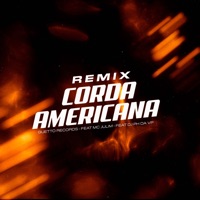 Corda Americana (feat. Mc Julim & Dj Ph Da Vp) - Single - GUETTO RECORDS