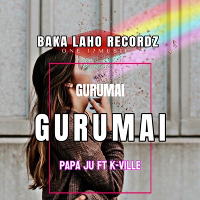 GURUMAI (feat. PAPA JU & K-VILLE) - Single