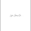 Life Goes On