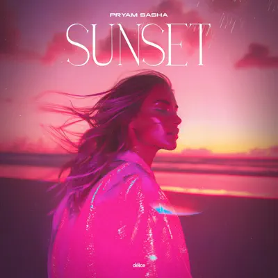Pryam Sashaの「Sunset - Single」を聴こう。