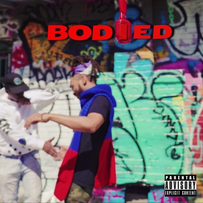 Bodied (feat. Illy Tha Spitta) - Single