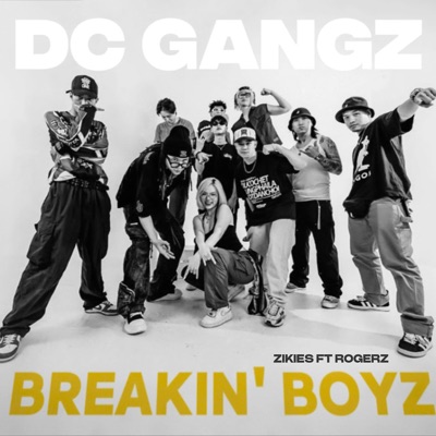 BREAKIN' BOYZ (feat. Rogerz) - Single