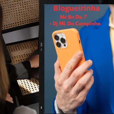Blogueirinha (feat. DJ ML DO CAMPINHO) - Single