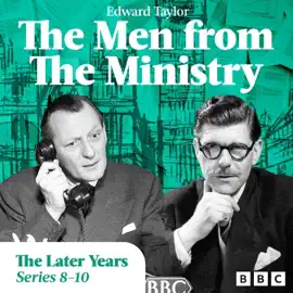 The Men from the Ministry: The Later Years