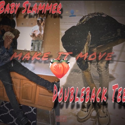 Make it move (feat. Doublebacktee) - Single