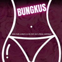 Bungkus (feat. R. Key, Kaf G, P.Rama, Jvrhamzah, AILBEATZ & Lil On) - Single - Bung Mark