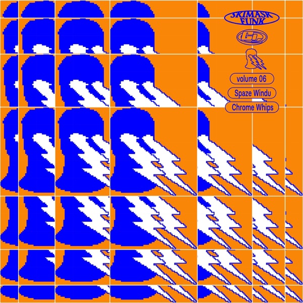 Skimask Funk 6: Chrome Whips - EP