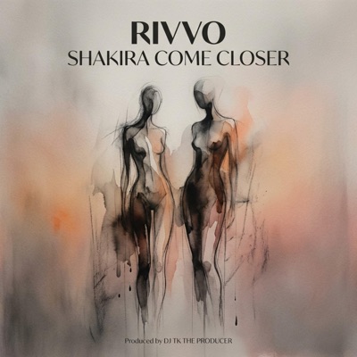 Shakira Come Closer (feat. Rivvo) - Single