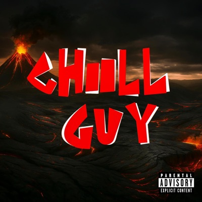 CHILL GUY (feat. Braasa 2580) - Single