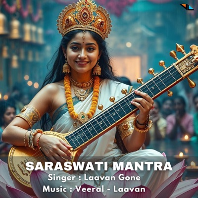 Saraswati Mantra (feat. Laavan Gone) - Single