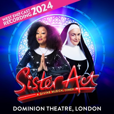 Sister Act (West End Cast 2024) [Original Musical Soundtrack]