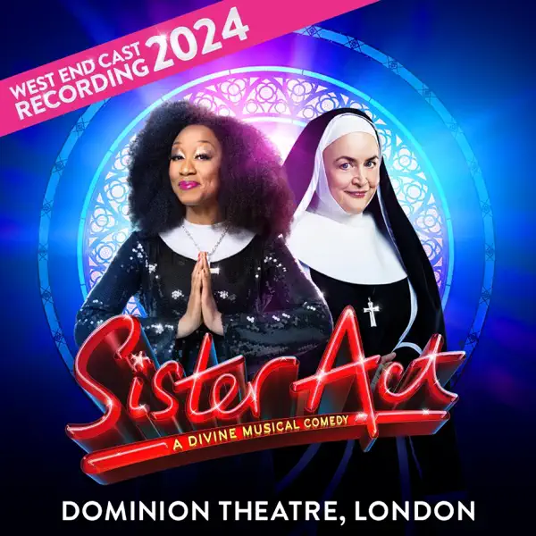 Raise Your Voice (feat. Beverley Knight, Alison Jiear, Lesley Joseph, Lizzie Bea & The Nuns) — Sister Act A Divine Musical Comedy