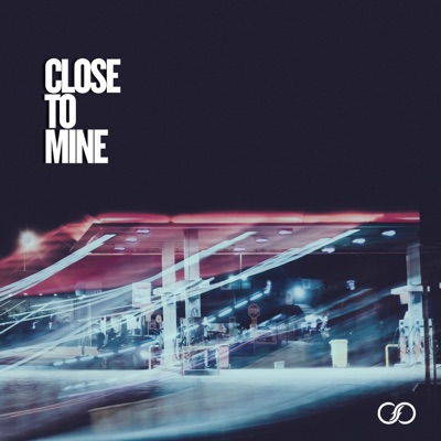 CLOSE TO MINE - Single