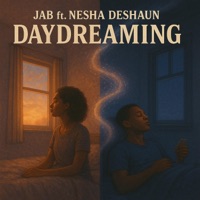 DayDreamin (feat. Nesha Deshaun) - Single - Jab Yolo