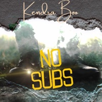 No Subs - Single - Kendra Boo