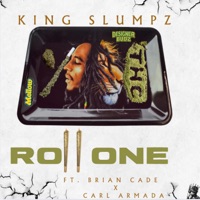 ROLL ONE (feat. BRIAN CADE & CARL ARMADA) - Single - King Slumpz