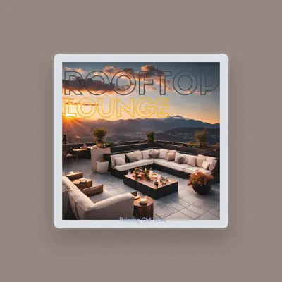 Listen to Rooftop Lounge, watch music videos, read bio, see tour dates & more!