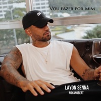 Vou Fazer por Mim - Single - Layon Senna & NoyaNoBeat