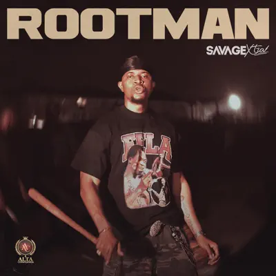 Listen to ROOTMAN - Single by Savage Xtra