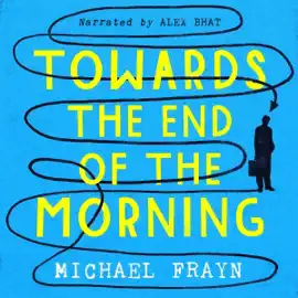 Towards the End of the Morning (Unabridged)