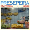 Presepeira (feat. Xangai) - Single