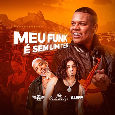 Meu Funk É Sem Limites - Single