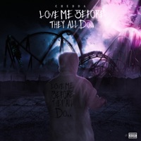 Love Me Before They All Do - Yxng Ched