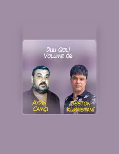 Écoutez Aydın Camçı, regardez des vidéoclips, lisez la biographie, consultez les dates de tournée et plus encore !