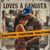 Loves A Gangsta (feat. Treyvon) - Single - Invious Beats