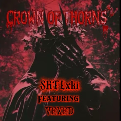 CROWN OF THORNS (feat. VEXED) - Single