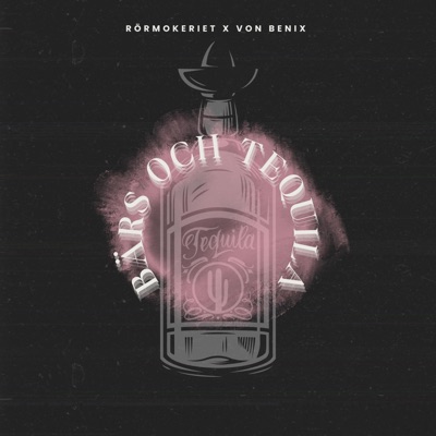 Bärs och Tequila - Single