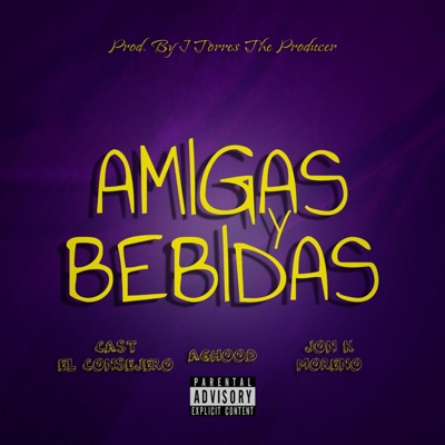 Amigas Y Bebidas (feat. Aghood) - Single