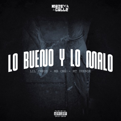 Lo Bueno y Lo Malo - Single